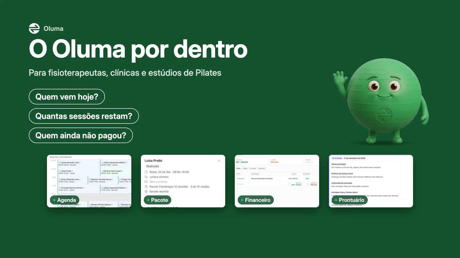O Oluma por dentro